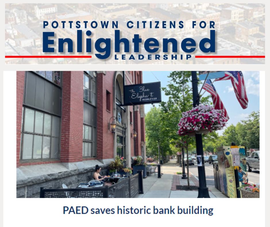 Excerpts from Pottstown Citizens for Enlightened Leadership: $25 million investment in Pottstown